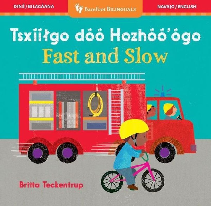 Fast and Slow (Bilingual Navajo & English)
