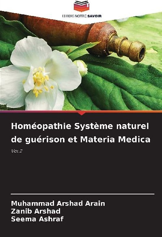 Homéopathie Système naturel de guérison et Materia Medica