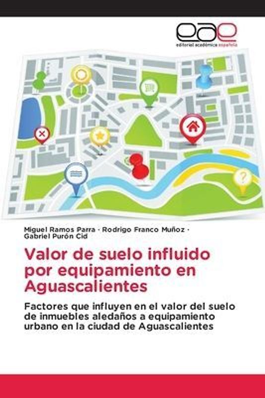 Valor de suelo influido por equipamiento en Aguascalientes