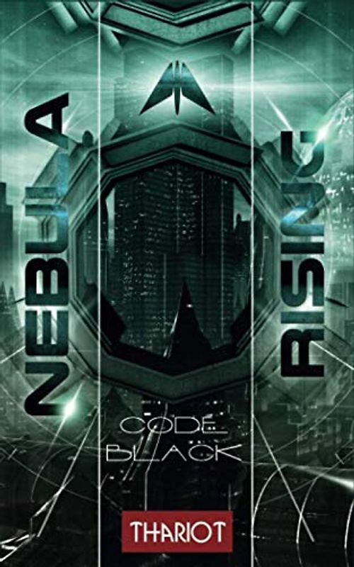 Nebula Rising: 4 Code Black