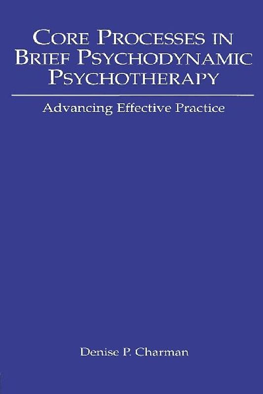 Core Processes in Brief Psychodynamic Psychotherapy