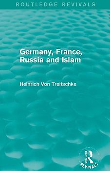 Germany, France, Russia and Islam (Routledge Revivals)