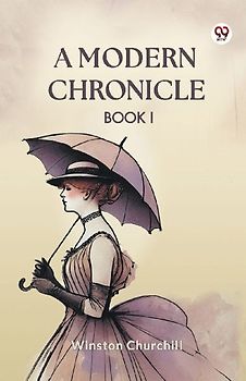A Modern Chronicle Book I