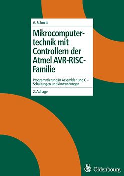 Mikrocomputertechnik mit Controllern der Atmel AVR-RISC- Familie