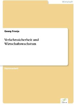 Verkehrssicherheit und Wirtschaftswachstum