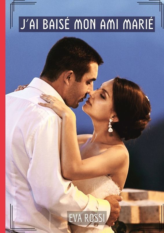 J'ai baisé mon ami marié