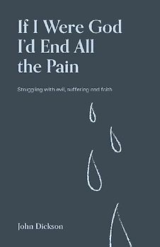 If I Were God I'd End all the Pain