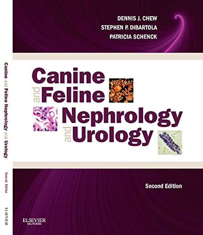 Canine and Feline Nephrology and Urology, 2e