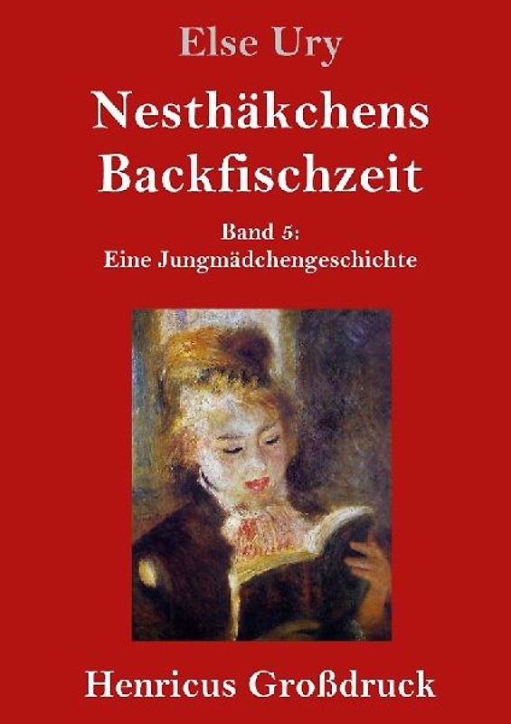Nesthäkchens Backfischzeit (Großdruck)