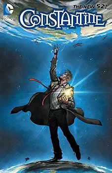 The New 52: Constantine: Vol. 4 - Ray Fawkes [Softcover]
