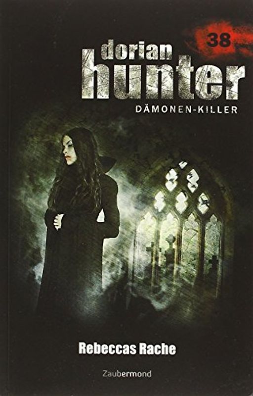 Dorian Hunter Buch 38 – Rebeccas Rache