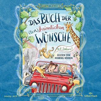 Das Buch der (un)heimlichen Wünsche 1: Auf Safari!