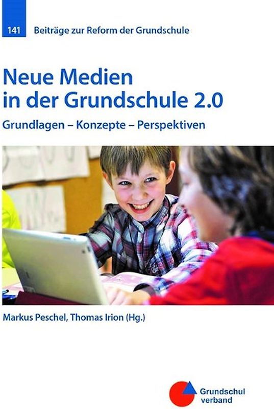 Neue Medien in der Grundschule 2.0