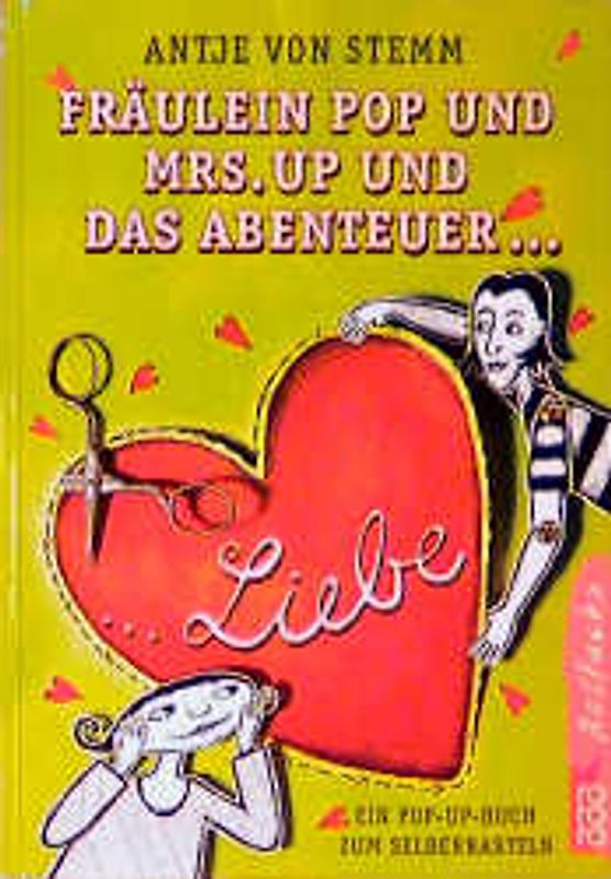 Fräulein Pop und Mrs. Up und das Abenteuer Liebe
