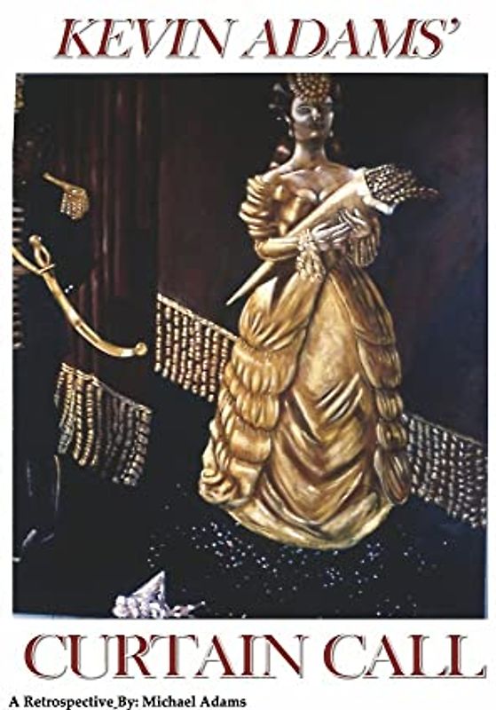 Curtain Call: Kevin Adams - A Retrospective