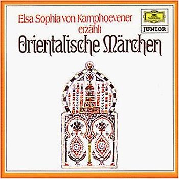 Elsa Sophia Kamphoevener Von - Orientalische Märchen,Folge 1