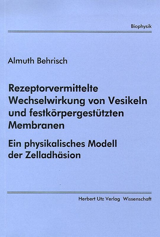 Rezeptorvermittelte Wechselwirkung von Vesikeln und festkörpergestützten Membranen