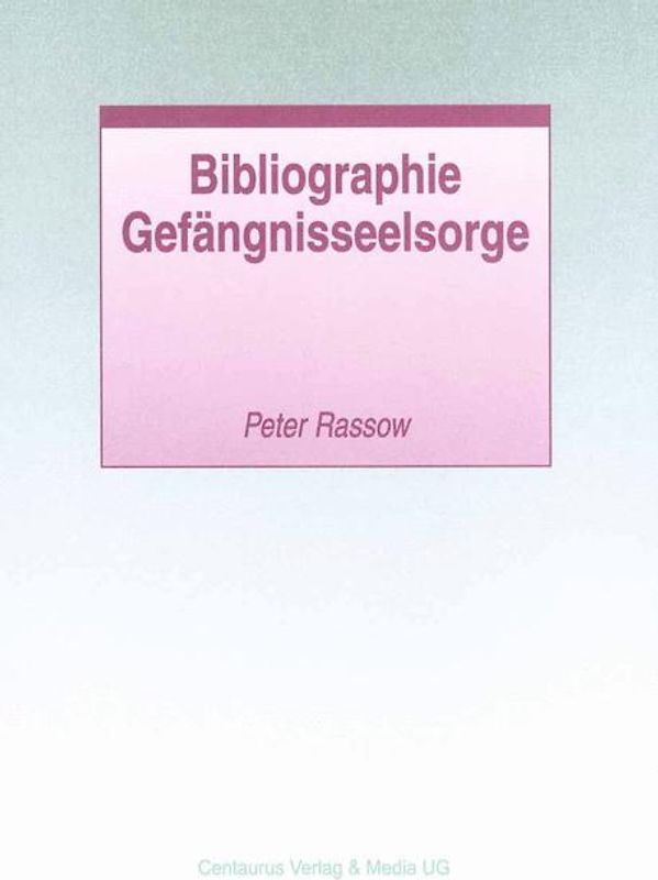 Bibliographie Gefängnisseelsorge