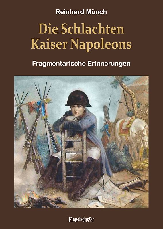 Die Schlachten Kaiser Napoleons