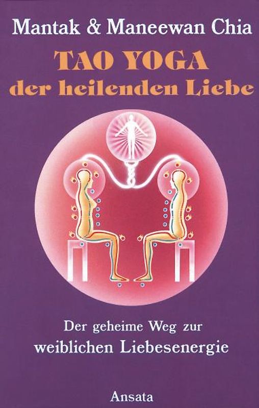 Tao Yoga der heilenden Liebe