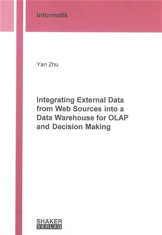 Integrating External Data from Web Sources into a Data Warehouse for OLAP and Decision Making