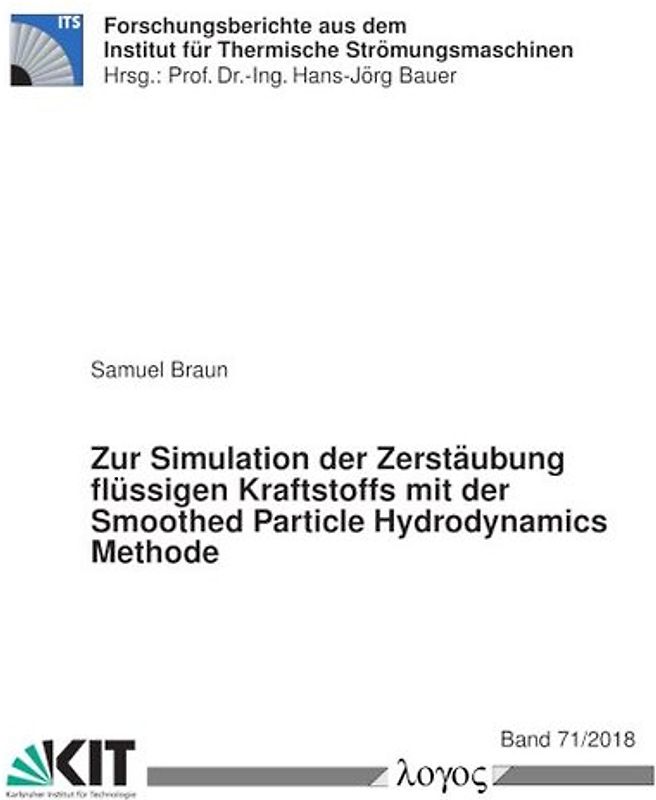 Zur Simulation der Zerstäubung flüssigen Kraftstoffs mit der Smoothed Particle Hydrodynamics Methode