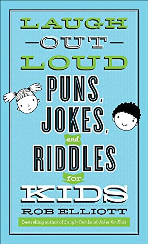 Laugh-Out-Loud Puns, Jokes, and Riddles for Kids