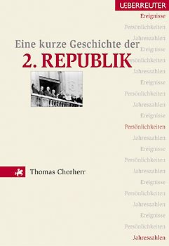 Eine kurze Geschichte der 2. Republik