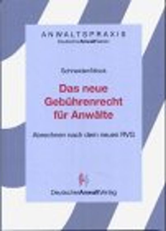 Das neue Gebührenrecht für Anwälte