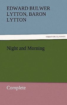 Night and Morning, Complete