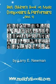 Best Children’s Book on Music Composers & Performers (Vol. 1) (Game, Coloring and Song Book Series)