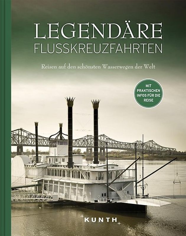 KUNTH Bildband Erlebnis Flusskreuzfahrt