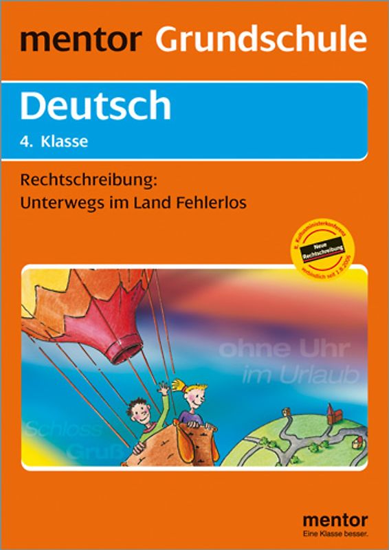 mentor Grundschule: Deutsch 4. Klasse. Rechtschreibung: Unterwegs im Land Fehlerlos