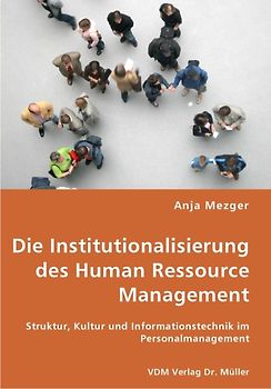 Die Institutionalisierung des Human Ressource Management