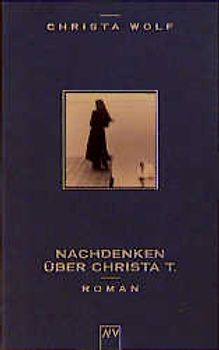 Nachdenken über Christa T.. Roman