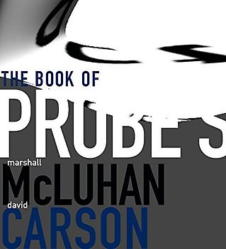 The Book of Probes (The Art of Sam Flores) - Marshall McLuhan
