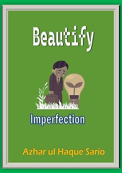 Beautify Imperfection
