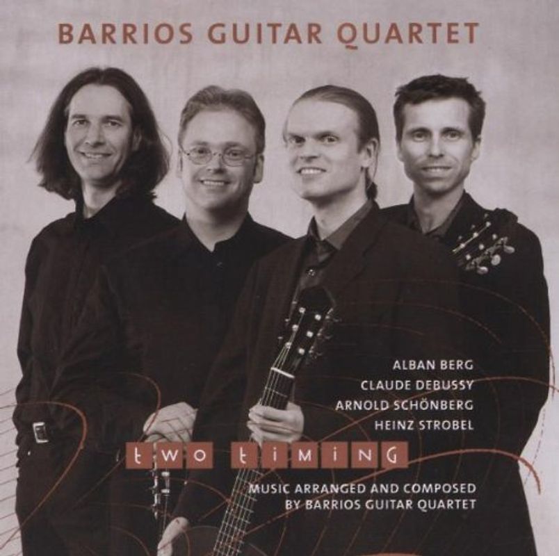 Barrios Guitar Quartet - Two Timing