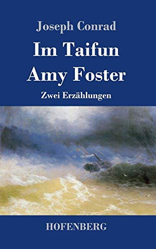 Im Taifun / Amy Foster: Zwei Erzählungen
