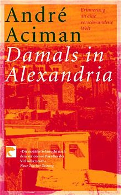 Damals in Alexandria. Erinnerung an eine verschwundene Welt