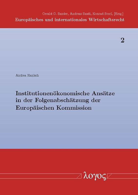 Institutionenökonomische Ansätze in der Folgenabschätzung der Europäischen Kommission