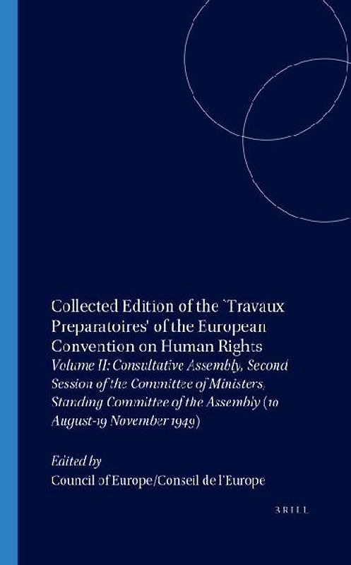 Collected Edition of the "Travaux Preparatoires" of the European Convention on Human Rights