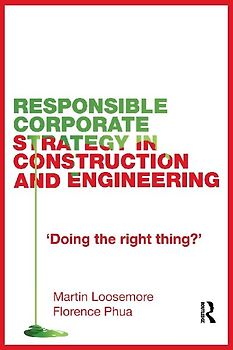 Responsible Corporate Strategy in Construction and Engineering