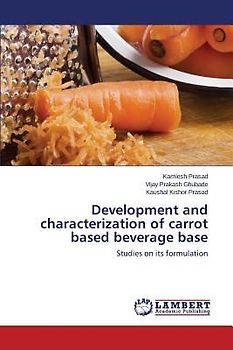 Development and characterization of carrot based beverage base