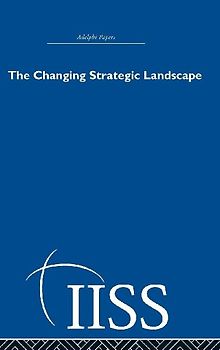 The Changing Strategic Landscape