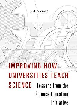 Improving How Universities Teach Science: Lessons from the Science Education Initiative