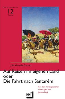 Auf Reisen im eigenen Land oder Die Fahrt nach Santarém