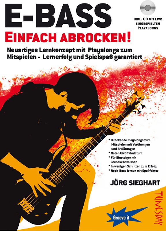 E-Bass Einfach Abrocken - mit CD. Neuartiges Lernkonzept mit Playalongs zum Mitspielen - Lernerfolg und Spielsßaß garantiert