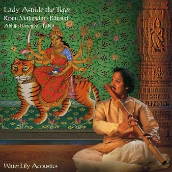 Ronu Majumdar-Bansuri - Lady Astride the Tiger