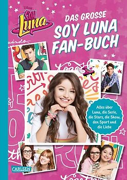 Disney: Das große Soy Luna Fan-Buch